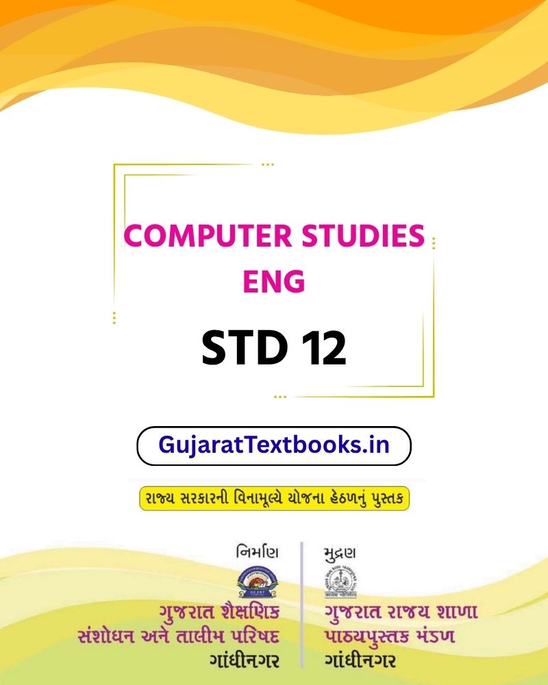 GSEB Standard 12 COMPUTER STUDIES ENG Textbook PDF Download English Medium